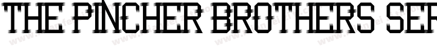 The Pincher Brothers Serif字体转换
